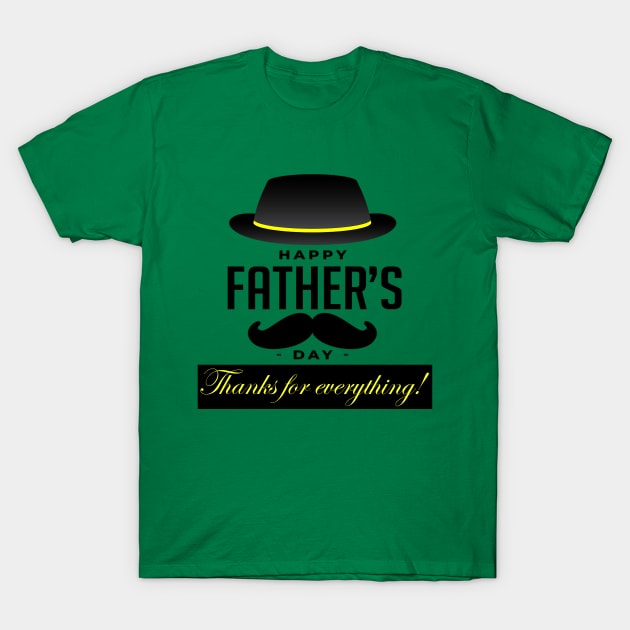 Happy Fathers Day T-Shirt by ADAM STORE